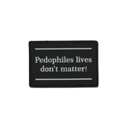 Pedophile Lives Don't Matter